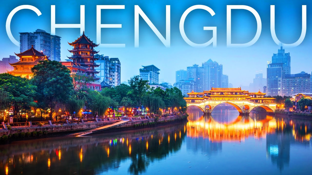Khám phá Thành Đô &#8211; Thành phố hạnh phúc nhất Trung Quốc