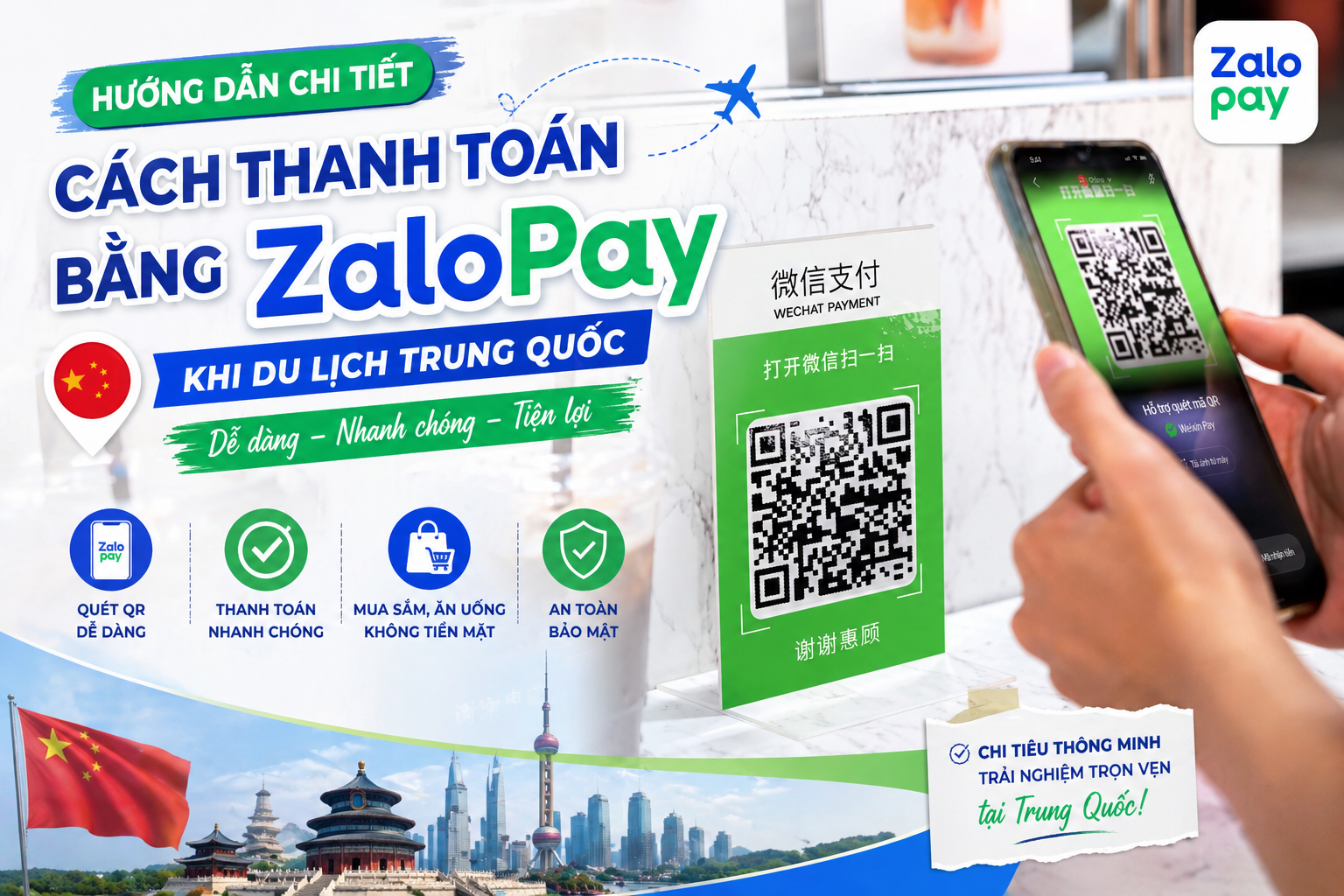 Hướng dẫn chi tiết cách thanh toán bằng ZaloPay khi du lịch Trung Quốc
